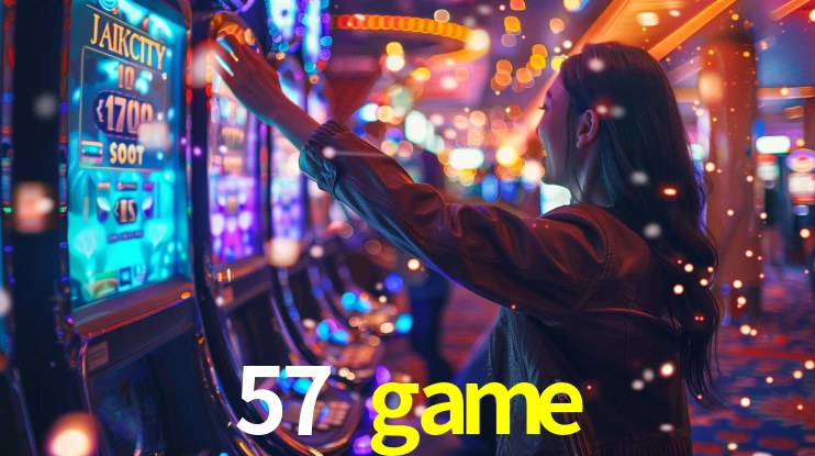 57 game,57 game bet
